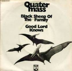 Quatermass : Black Sheep of the Family - Good Lord Knows